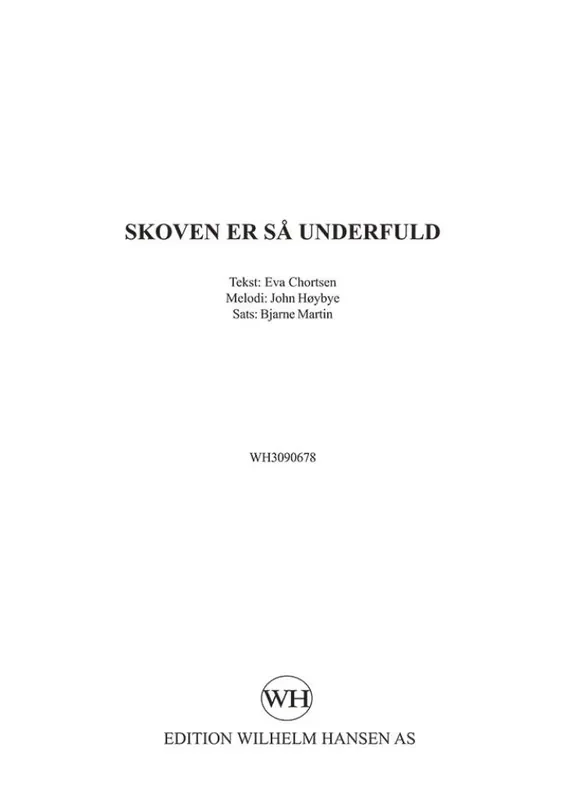 Bjarne Martin Skoven Er S· Underfuld Gemischter Chor mit Begleitung