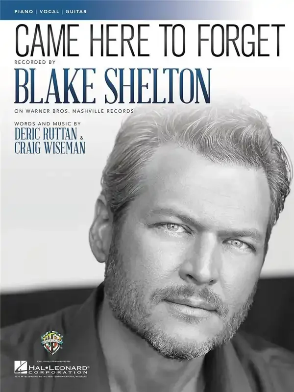 Blake Shelton Came Here to Forget Klavier, Gesang, Gitarre (Songbooks)