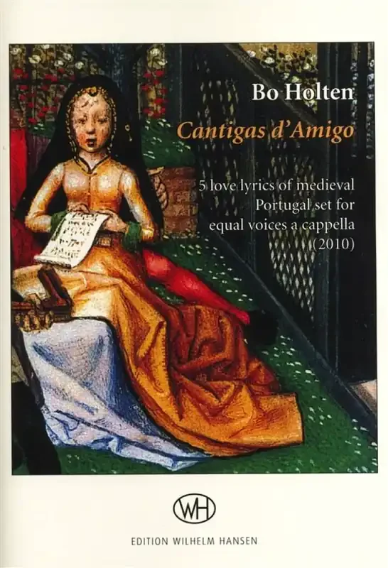 Bo Holten Cantgas d‘Amigo Gemischter Chor mit Begleitung