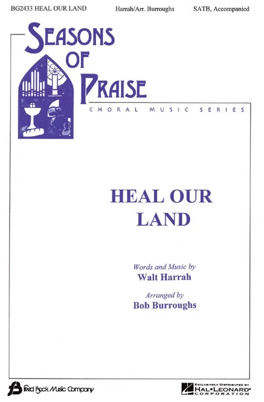Bob Burroughs Heal Our Land Gemischter Chor mit Begleitung