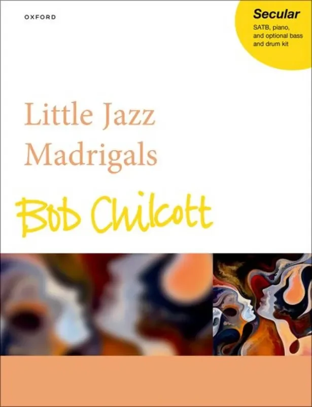 Bob Chilcott Little Jazz Madrigals Gemischter Chor mit Klavier/Orgel
