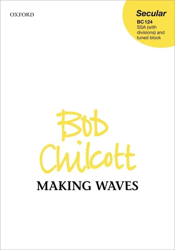 Bob Chilcott Making Waves Frauenchor mit Begleitung