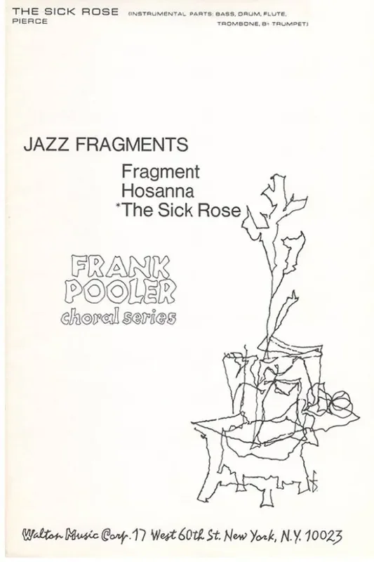 Brent Pierce The Sick Rose Gemischter Chor mit Ensemble