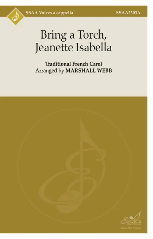 Bring a Torch, Jeanette Isabella SSA (Arr. Marshall Webb) Frauenchor A cappella