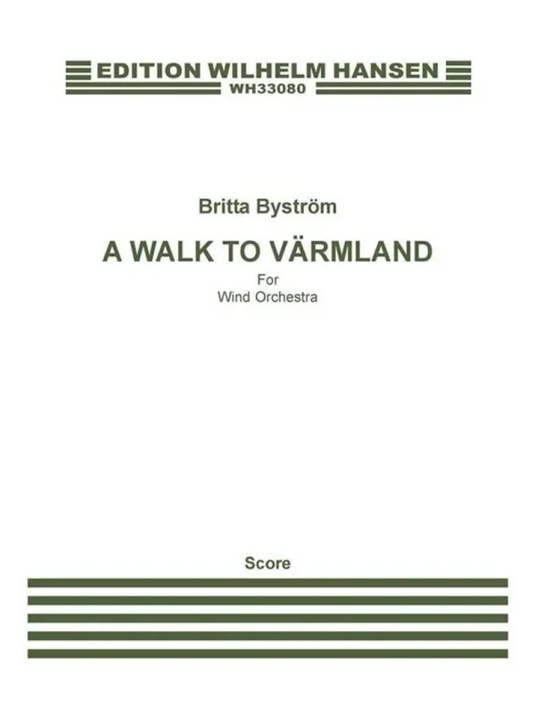 Britta Byström A Walk To Värmland Bläserensemble