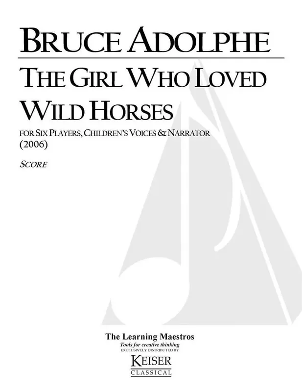 Bruce Adolphe The Girl who loved wild horses Kammerensemble