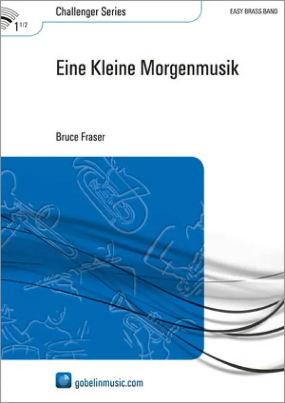 Bruce Fraser Eine Kleine Morgenmusik Brass Band