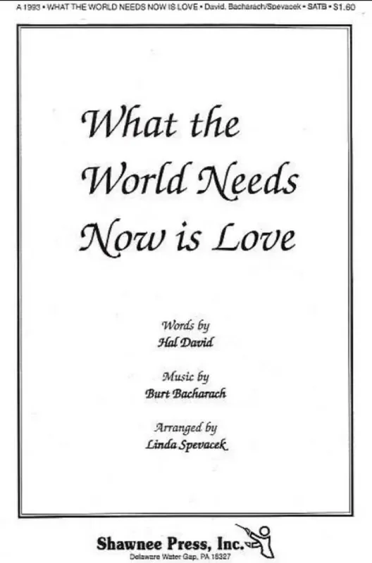 Burt Bacharach What The World Needs Now Is Love Gemischter Chor mit Begleitung