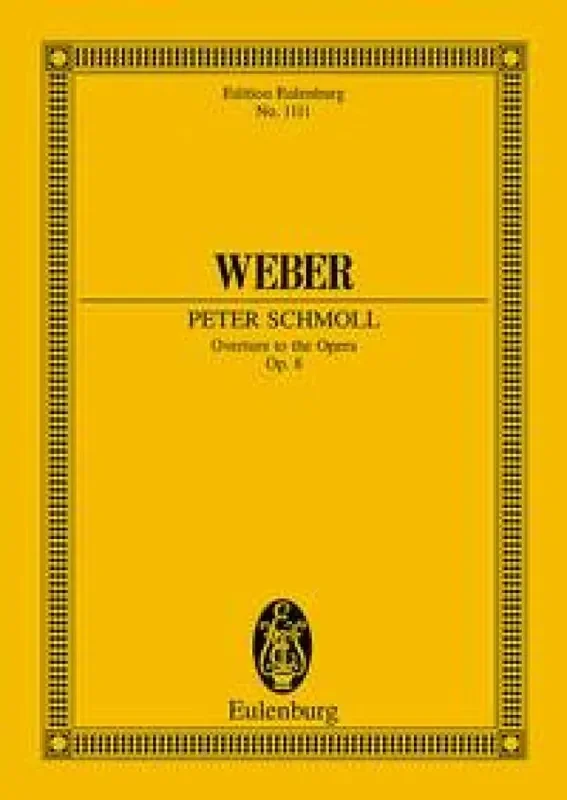 Carl Maria von Weber Peter Schmoll Overture Op. 8 JV 8 Orchester