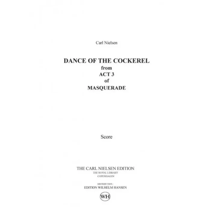 Carl Nielsen Maskarade / Masquerade – Dance Of The Cockerel Orchester
