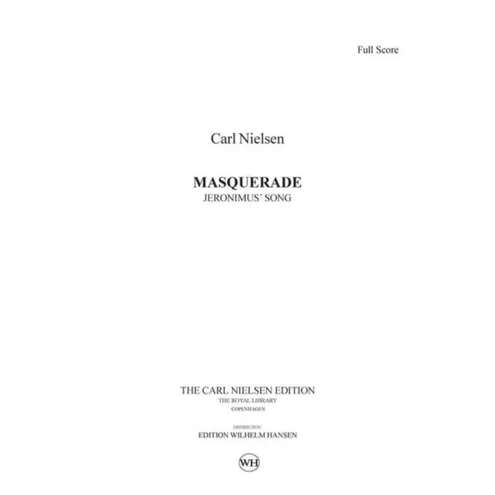 Carl Nielsen Maskarade / Masquerade – Jeronimus‘ Song Orchester