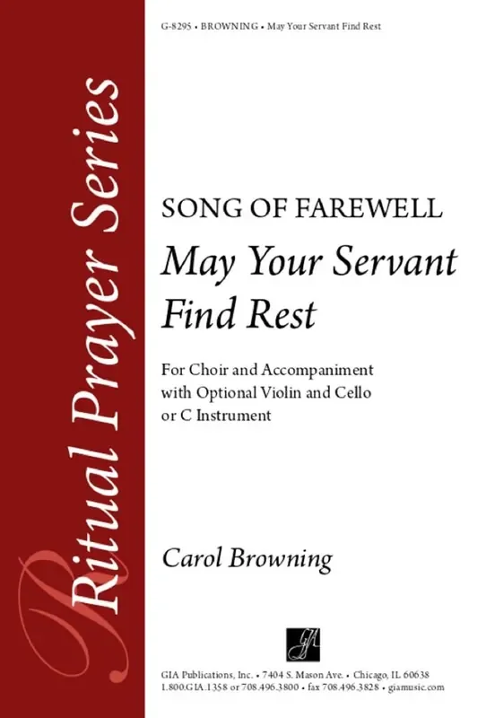 Carol Browning May Your Servant Find Rest – C Inst part Gemischter Chor mit Begleitung