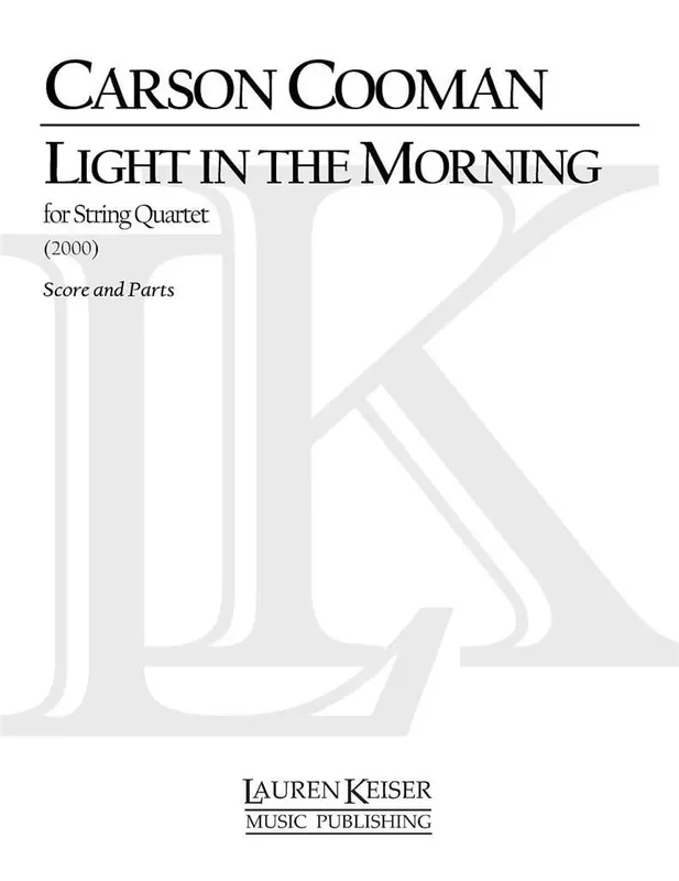 Carson Cooman Light in the Morning Third String Quartet Streichquartett
