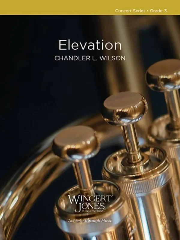 Chandler L. Wilson Elevation Blasorchester