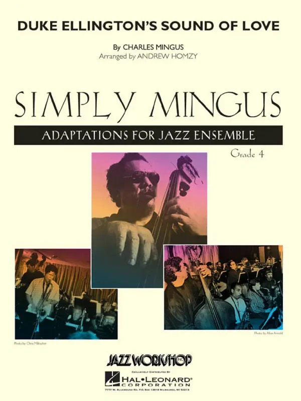 Charles Mingus Duke Ellington‘S Sound Of Love (Arr. Andrew Homzy) Jazz Ensemble