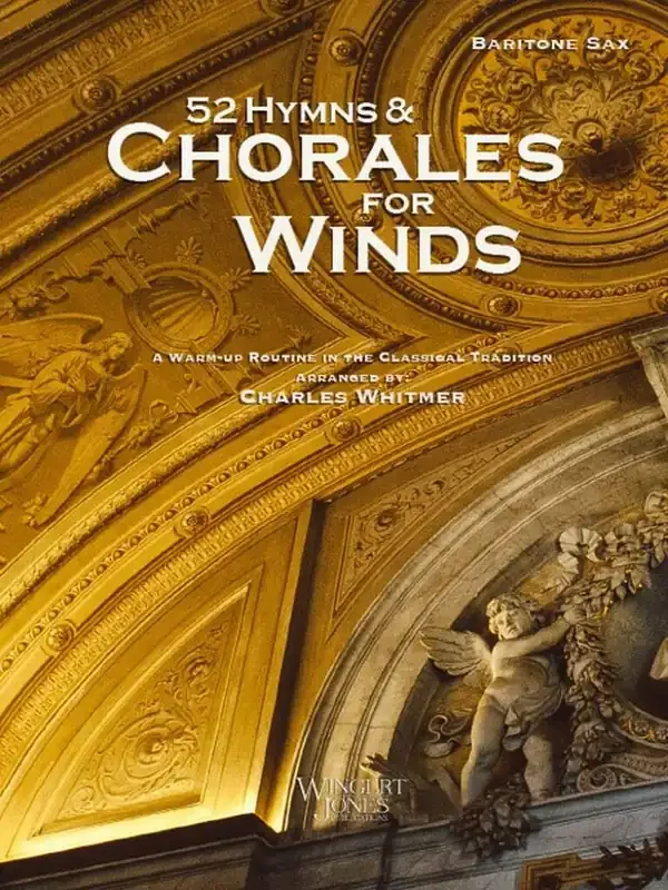 Charles Whitmer 52 Hymns and Chorales for Winds – Baritone Sax Blasorchester