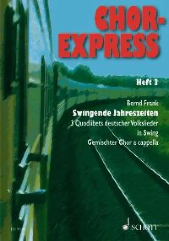 Chor-Express Heft 3 (Arr. Bernd Frank) Gemischter Chor A cappella