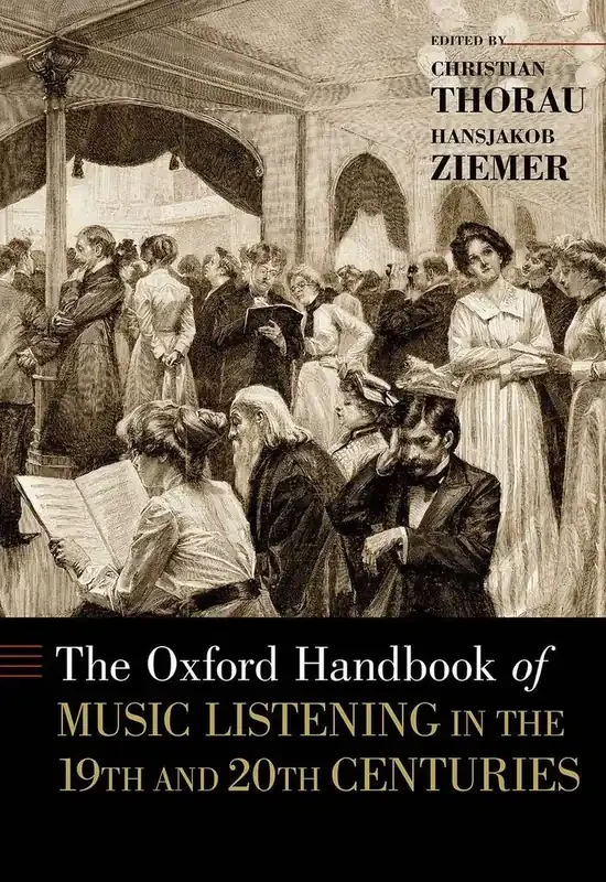 Christian Thorau The Oxford Handbook of Music Listening