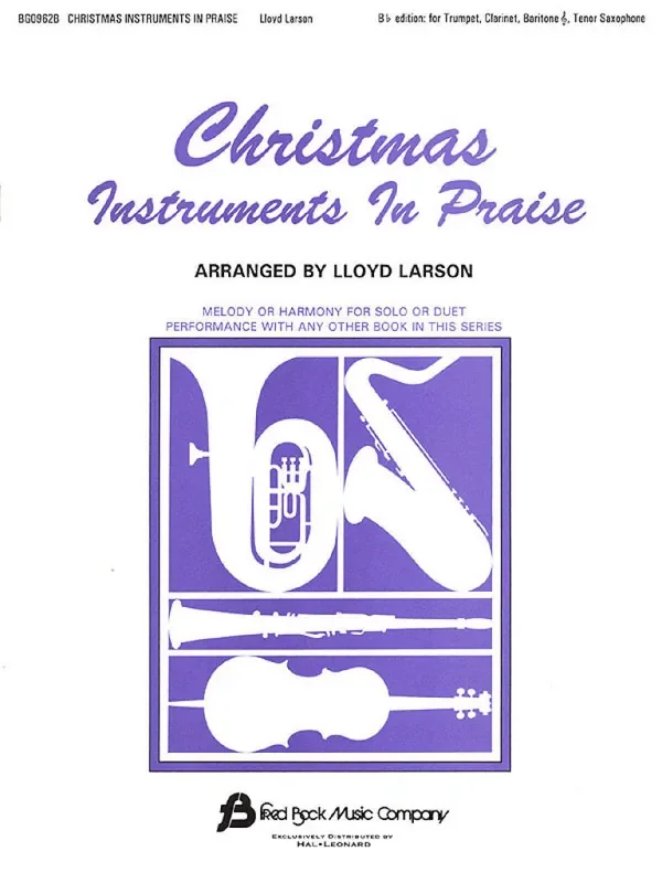 Christmas Instruments In Praise (Bb) (Arr. Lloyd Larson) B-Instrument
