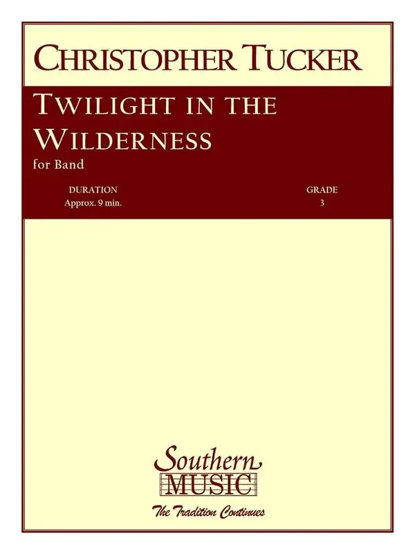 Christopher Tucker Twilight In The Wilderness Blasorchester