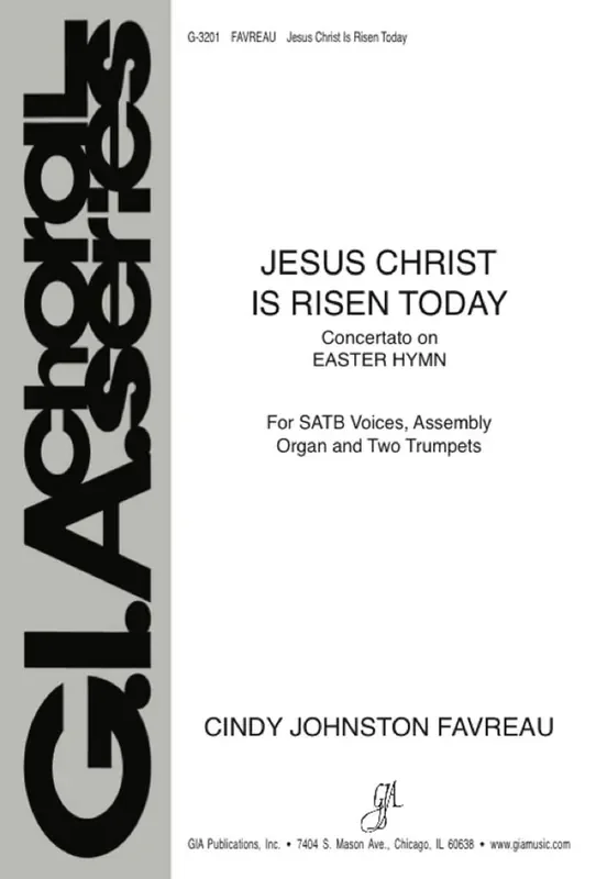 Cindy Johnston-Favreau Jesus Christ Is Risen Today Gemischter Chor mit Begleitung