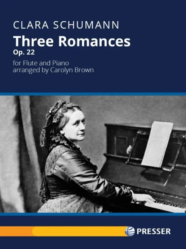 Clara Schumann Three Romances op. 22 (Arr. Carolyn Brown) Flöte mit Begleitung