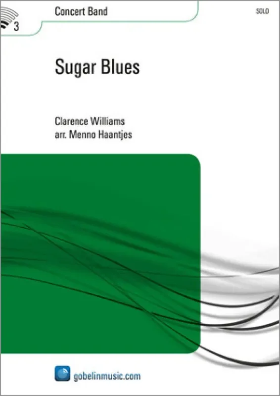 Clarence Williams Sugar Blues (Arr. Menno Haantjes) Blasorchester