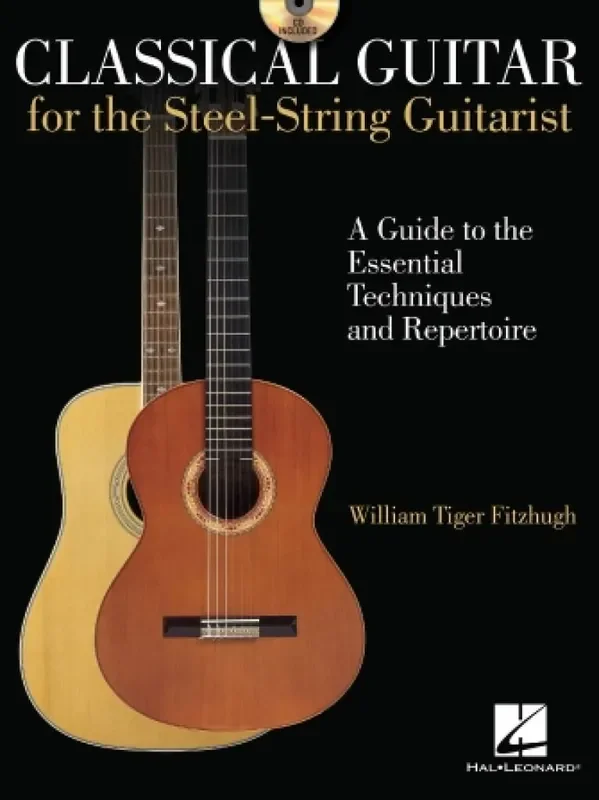 Classical Guitar For The Steel-String Guitarist Gitarre Solo
