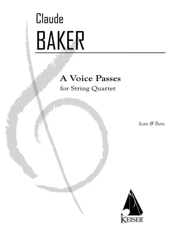 Claude Baker A Voice Passes (Score and Parts) Streichquartett