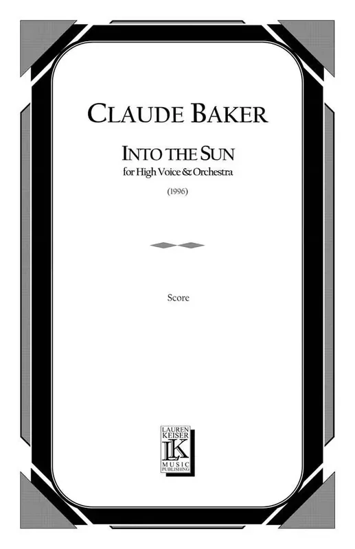 Claude Baker Into the Sun Gesang mit sonstiger Begleitung