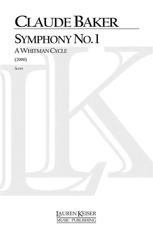 Claude Baker Symphony No. 1 A Whitman Cycle Orchester