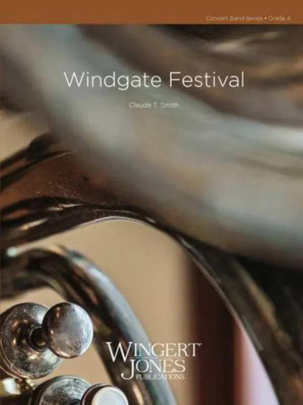 Claude T. Smith Windgate Festival Blasorchester