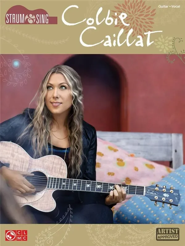 Colbie Caillat Colbie Cailat Strum & Sing Series Melodie, Text, Akkorde