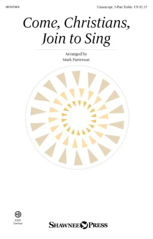 Come, Christians, Join to Sing (Arr. Mark Patterson) Gemischter Chor mit Begleitung