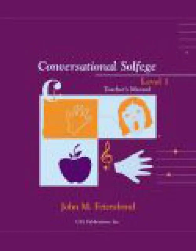 Conversational Solfege, Level 1 -Teacher‘s Edition