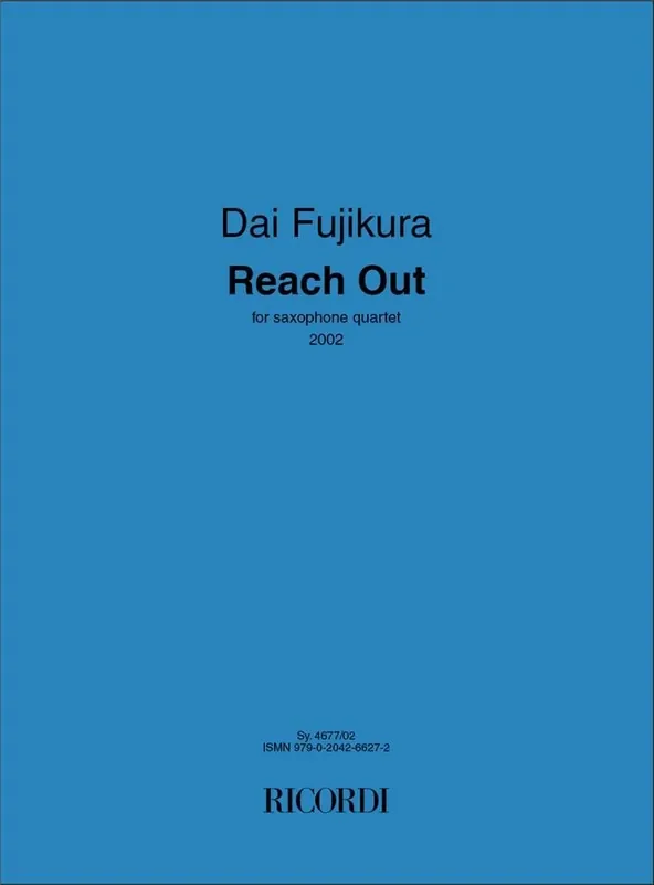 Dai Fujikura Reach Out Saxophon Ensemble