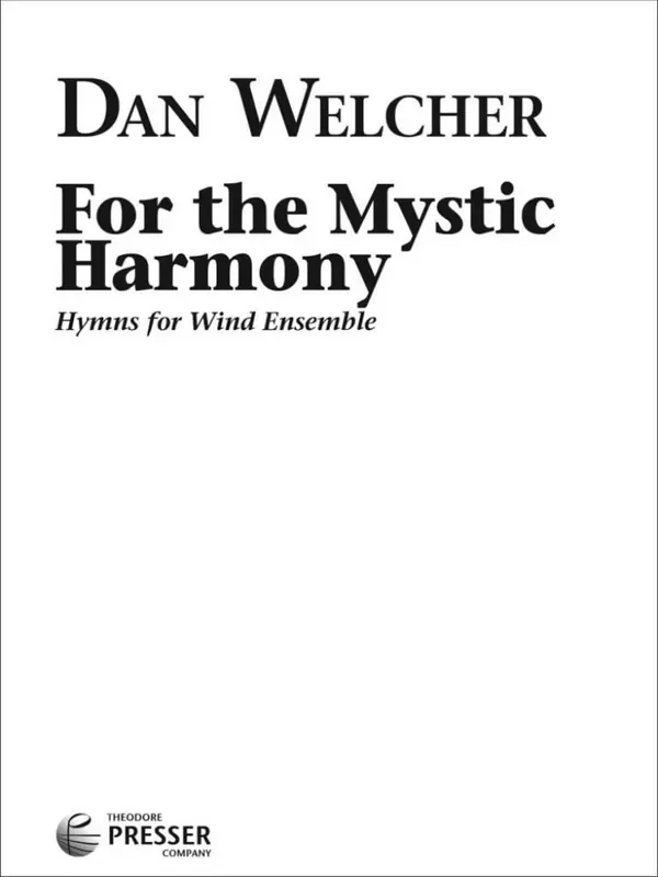 Dan Welcher For the Mystic Harmony Blasorchester