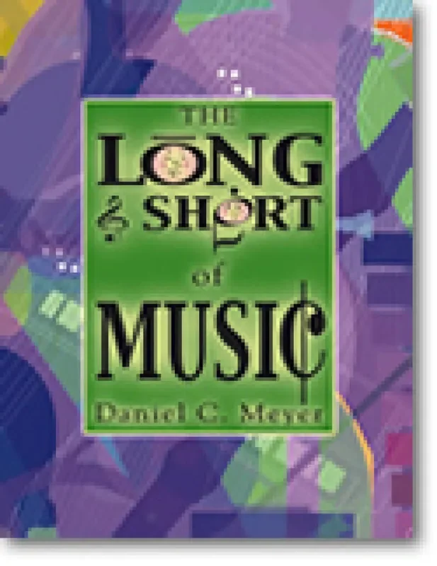 Daniel C. Meyer The Long and Short of Music – Gemischter Chor mit Begleitung
