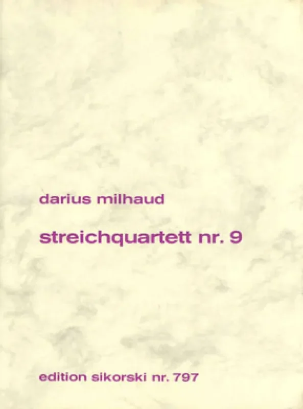 Darius Milhaud Streichquartett Nr. 9 Streichquartett