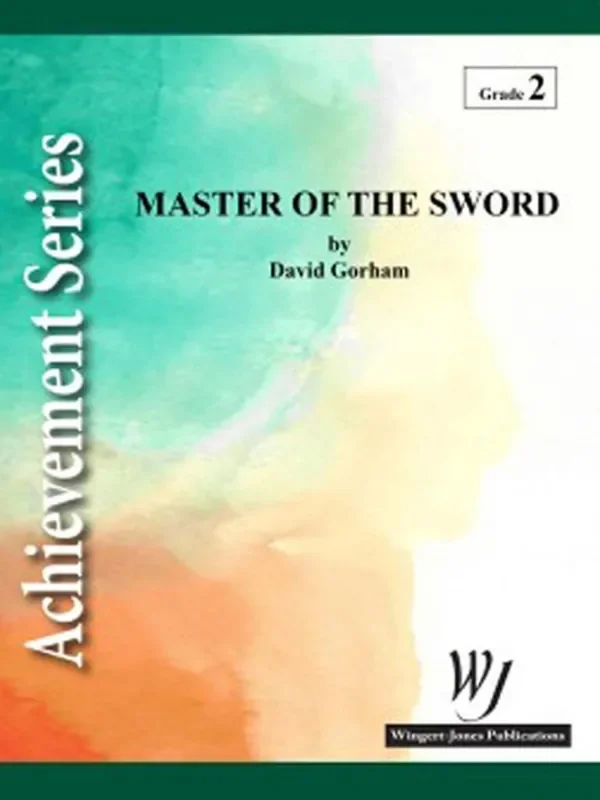 David Gorham Master Of The Sword Blasorchester