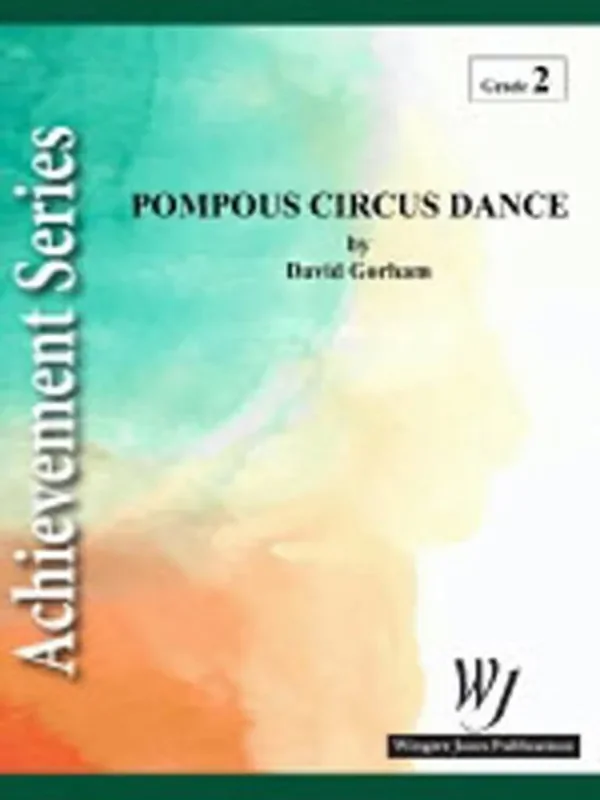 David Gorham Pompous Circus Dance Blasorchester
