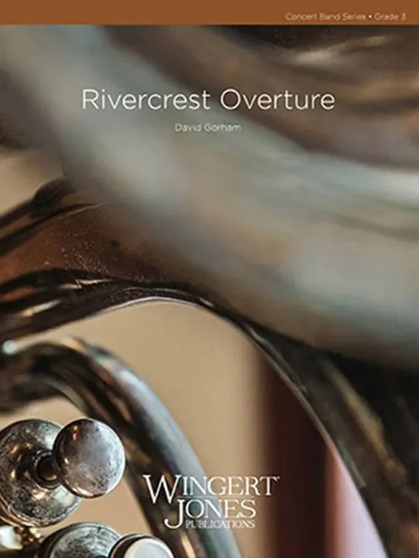 David Gorham Rivercrest Overture Blasorchester