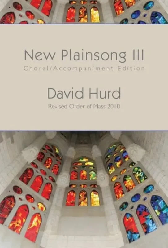 David Hurd New Plainsong III Gemischter Chor mit Klavier/Orgel