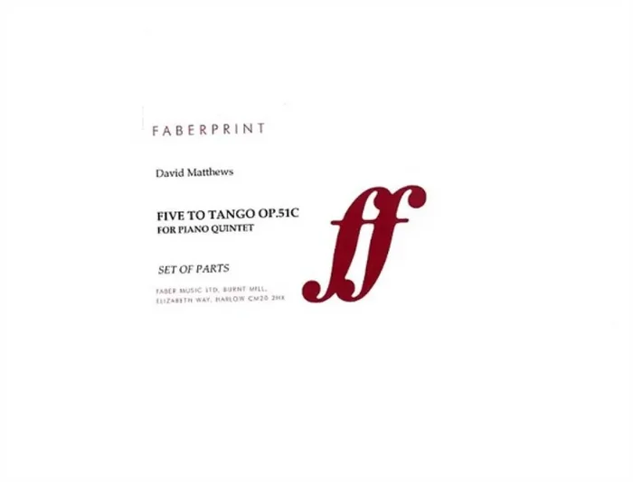 David Matthews Five to Tango. Piano quintet Klavierquintett