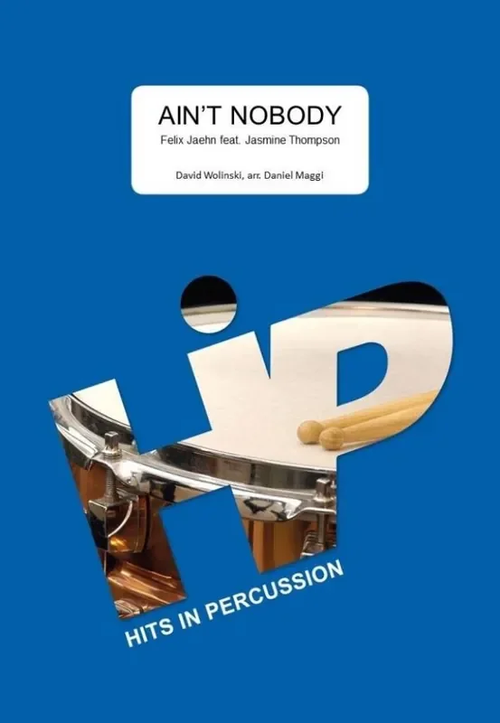 David Wolinski Ain‘t Nobody (Arr. Daniel Maggi) Percussion Ensemble