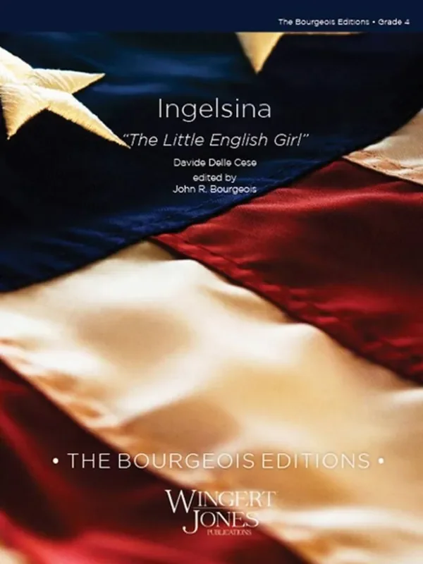 Davide Delle Cese Inglesina The Little English Girl (Arr. John R. Bourgeois) Blasorchester