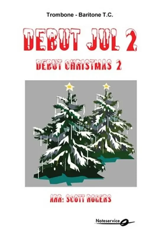 Debut Christmas 2 Trombone-Baritone TC (Arr. Scott Rogers) Variables Blasorchester