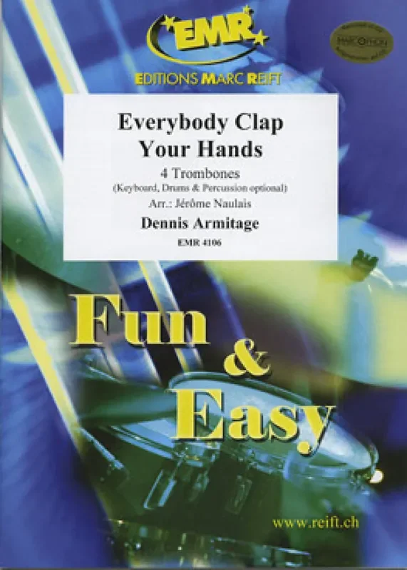 Dennis Armitage Everybody Clap Your Hands (Arr. Jérôme Naulais) Posaune Ensemble