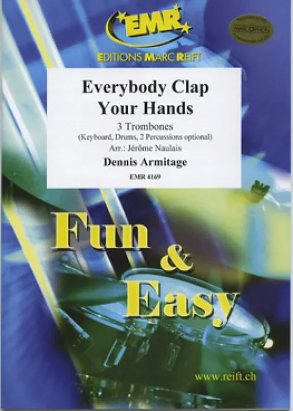 Dennis Armitage Everybody Clap Your Hands (Arr. Jérôme Naulais) Posaune Ensemble