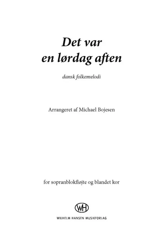 Det Var En Lørdag Aften (Arr. Michael Bojesen) Gemischter Chor mit Begleitung